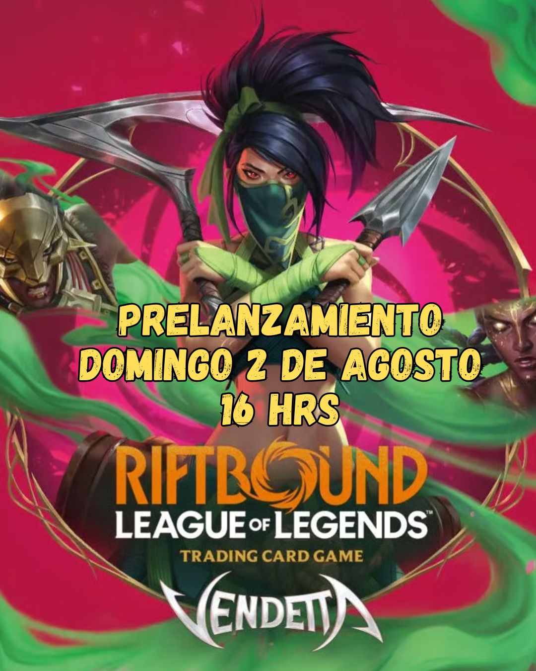 Prelanzamiento Riftbound Vendetta - Domingo 2 de Agosto 16 Hrs