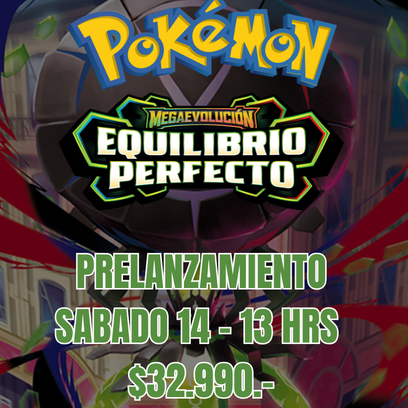 Prelanzamiento Pokemon Equilibrio Perfecto Sábado 14 de Marzo - 13 Hrs.
