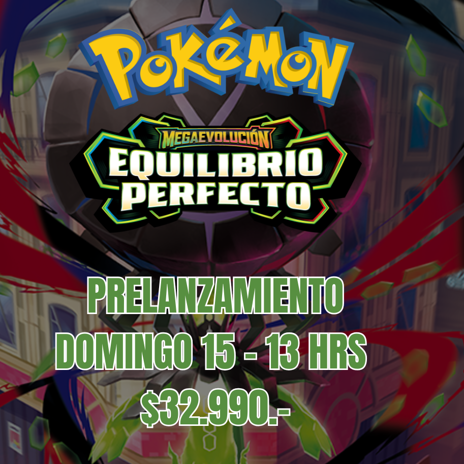 Prelanzamiento Pokemon Equilibrio Perfecto Domingo 15 de Marzo - 13 Hrs.